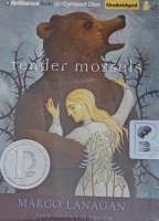 Tender Morsels written by Margo Lanagan performed by Anne Flosnik and Michael Page on Audio CD (Unabridged)